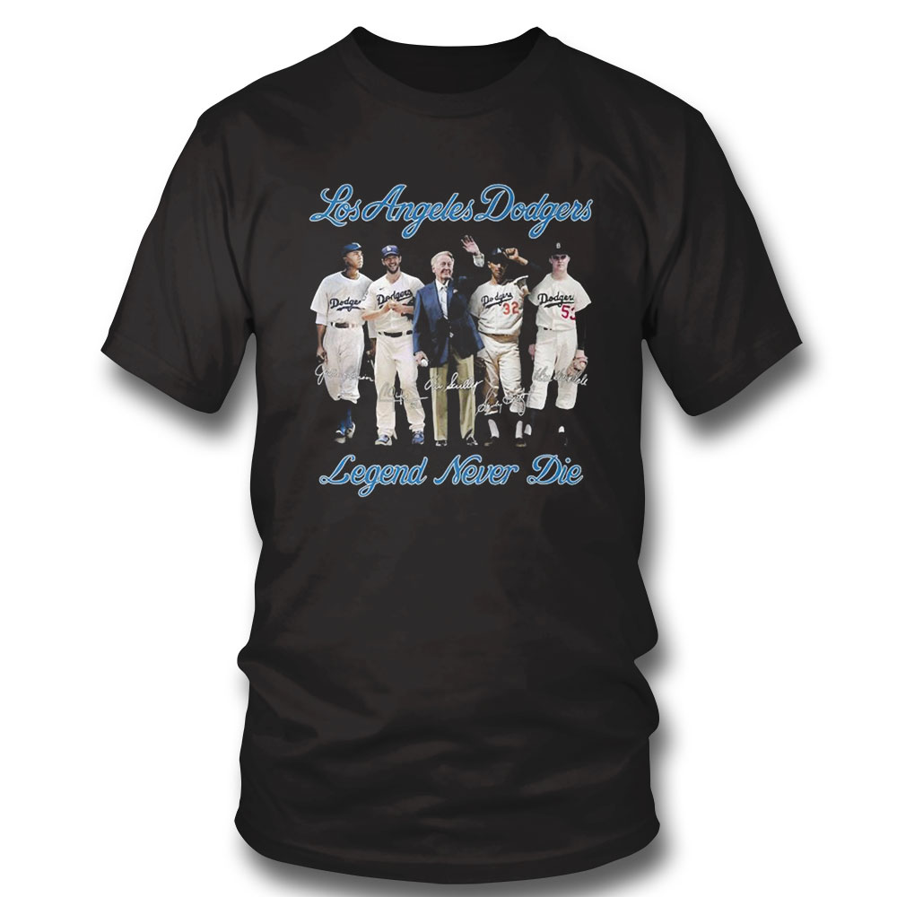 Los Angeles Dodgers Legend Never Die Signatures Shirt Sweatshirt, Tank Top, Ladies Tee