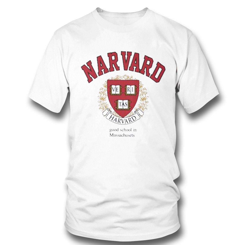 Narvard Good School In Massachusets Shirt