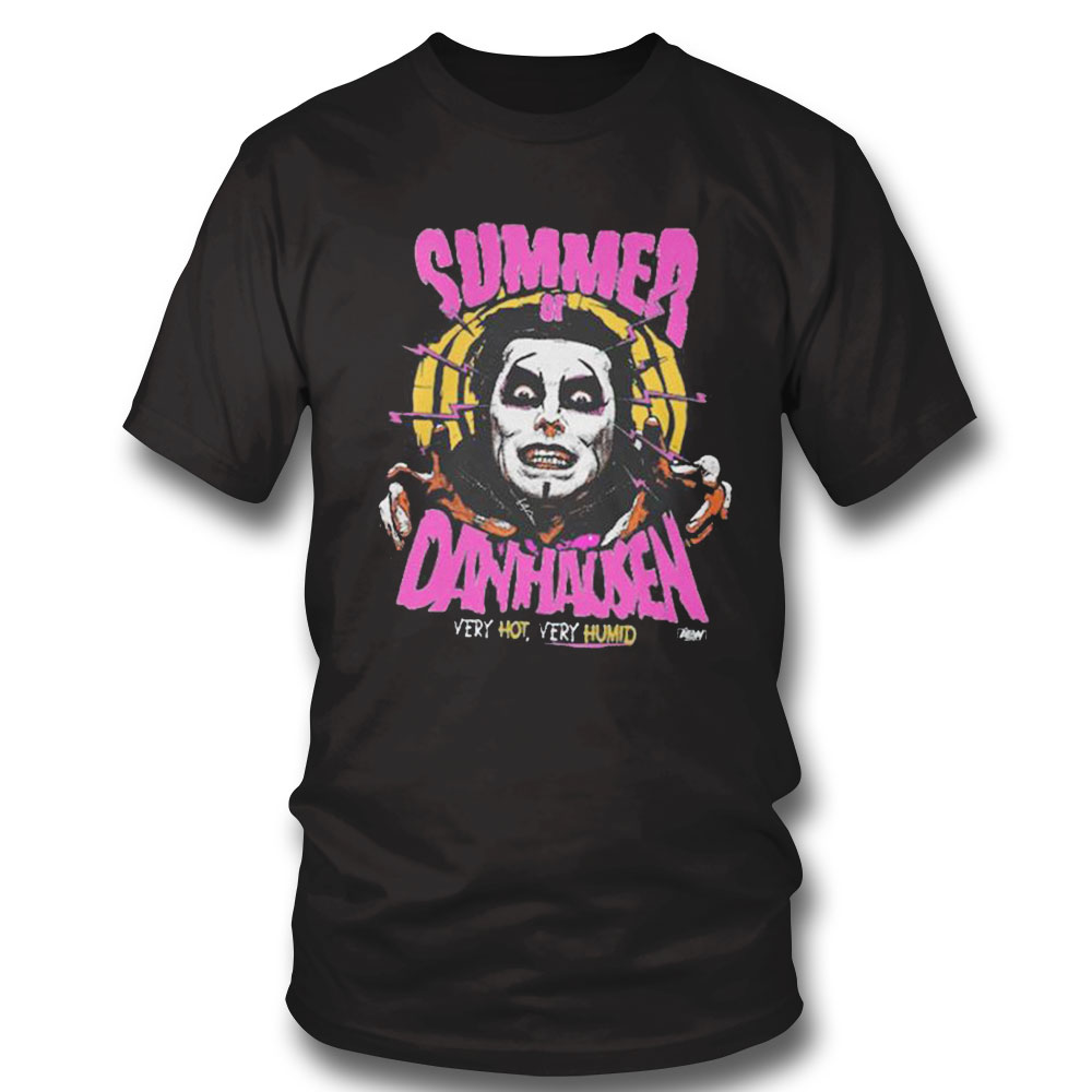 Official Summer Of Danhausen Shirt Hoodie, Sweatshirt, Longsleeve, Tank Top, Ladies Tee