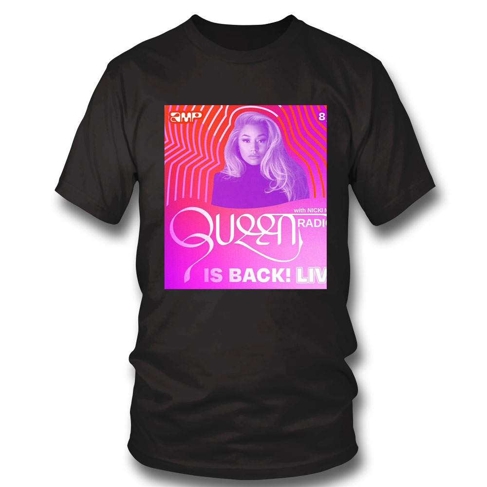 Queen Radio Shirt Listen To The Latest Episode Of Nicki Minaj Shirt Sweatshirt, Tank Top, Ladies Tee