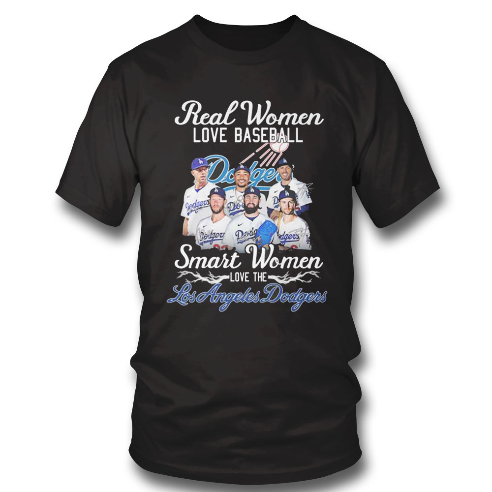 Real Women Love Baseball Smart Women Love The Los Angeles Dodgers Signatures 2022 Shirt Hoodie, Longsleeve, Tank Top