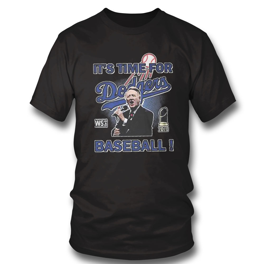 Vin Scully Legendary Dodgers Its Time For Dodgers Baseball Shirt