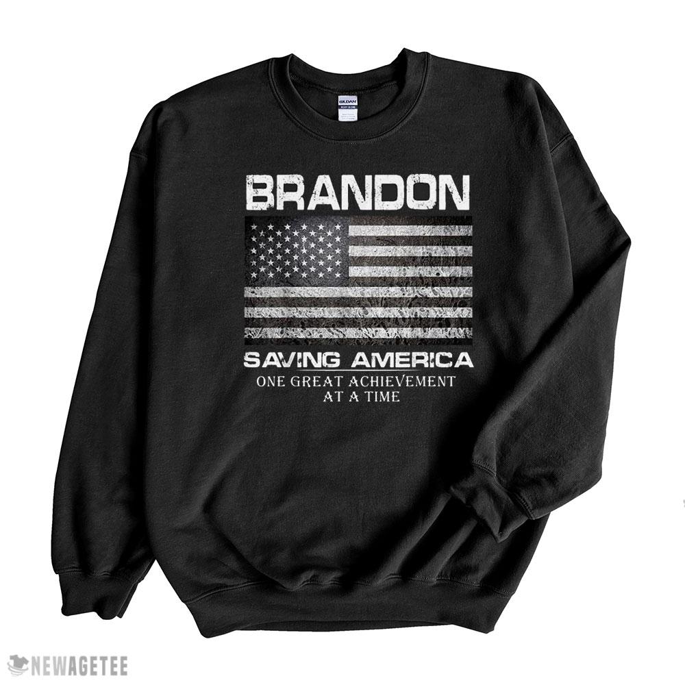 Brandon Saving America One Great Achievement At A Time Usa Flag Shirt Long Sleeve, Ladies Tee