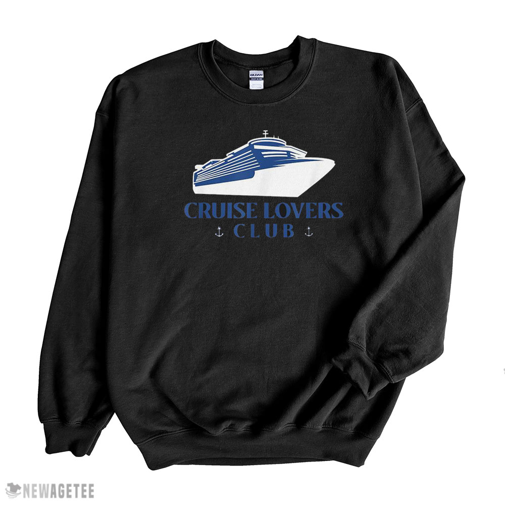 Cruise Lovers Club With Cruise Ship And Anchors Shirt