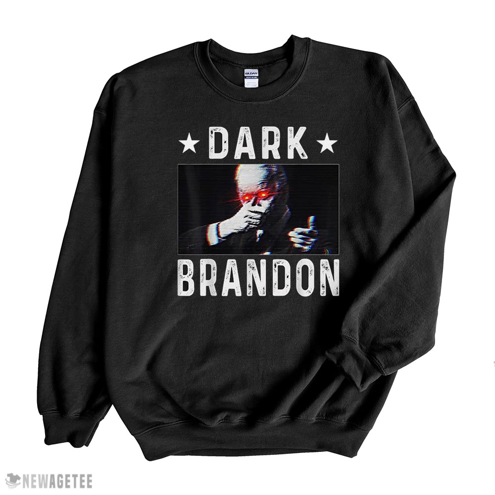 Dark Brandon Meme Dark Brandon Joe Biden Shirt Hoodie, Long Sleeve, Tank Top