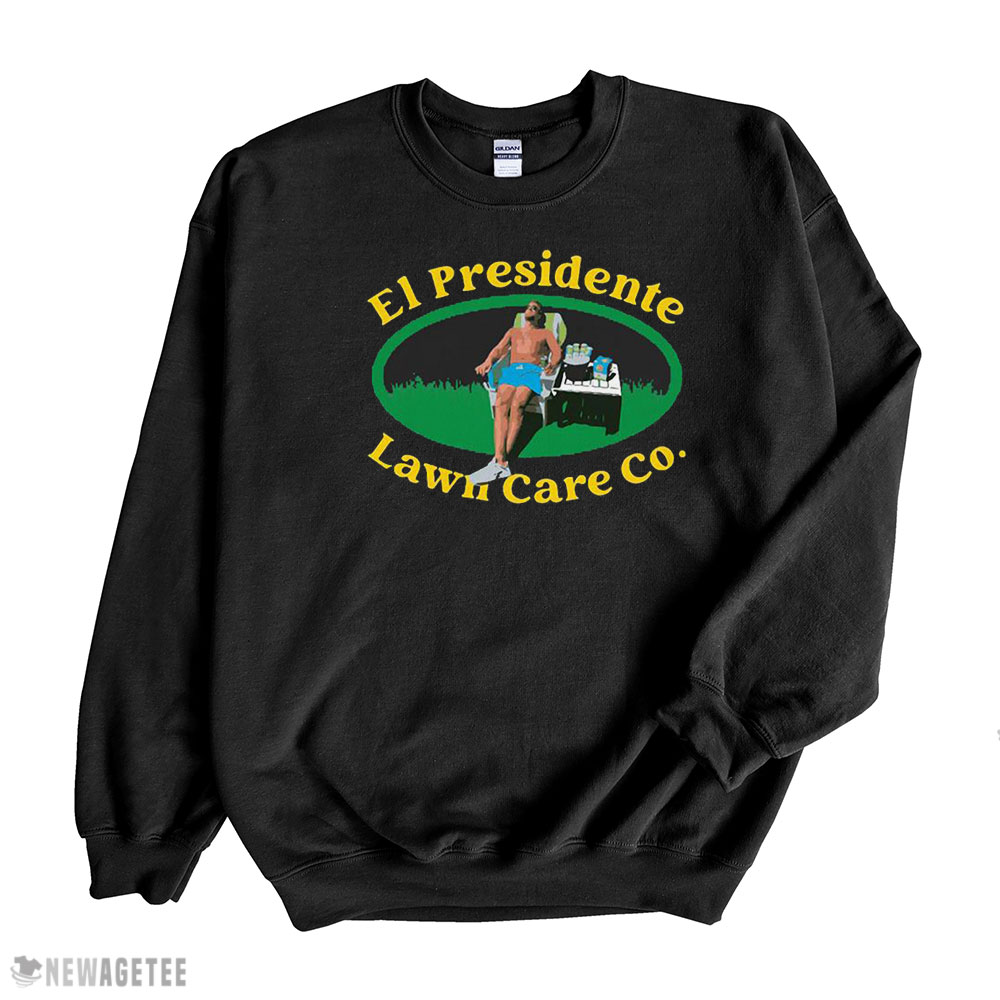 El Presidente Lawn Care Co Shirt