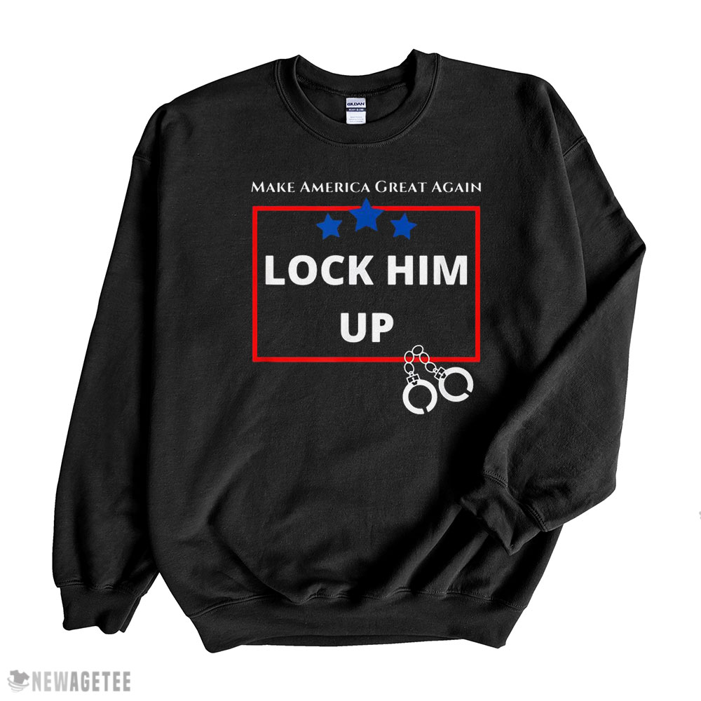 Fbi Raids Trumps Mansion Lock Him Up Make America Great Again Shirt Sweatshirt, Tank Top, Ladies Tee