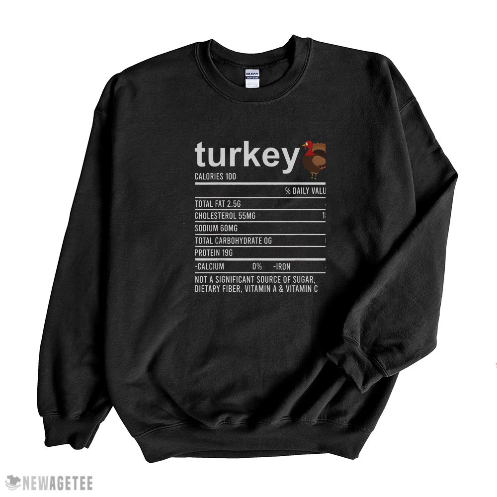 Funny Thanksgiving Shirt Funny Thanksgiving Food Apparel Turkey Nutrition Fact Sweatshirt, Tank Top, Ladies Tee