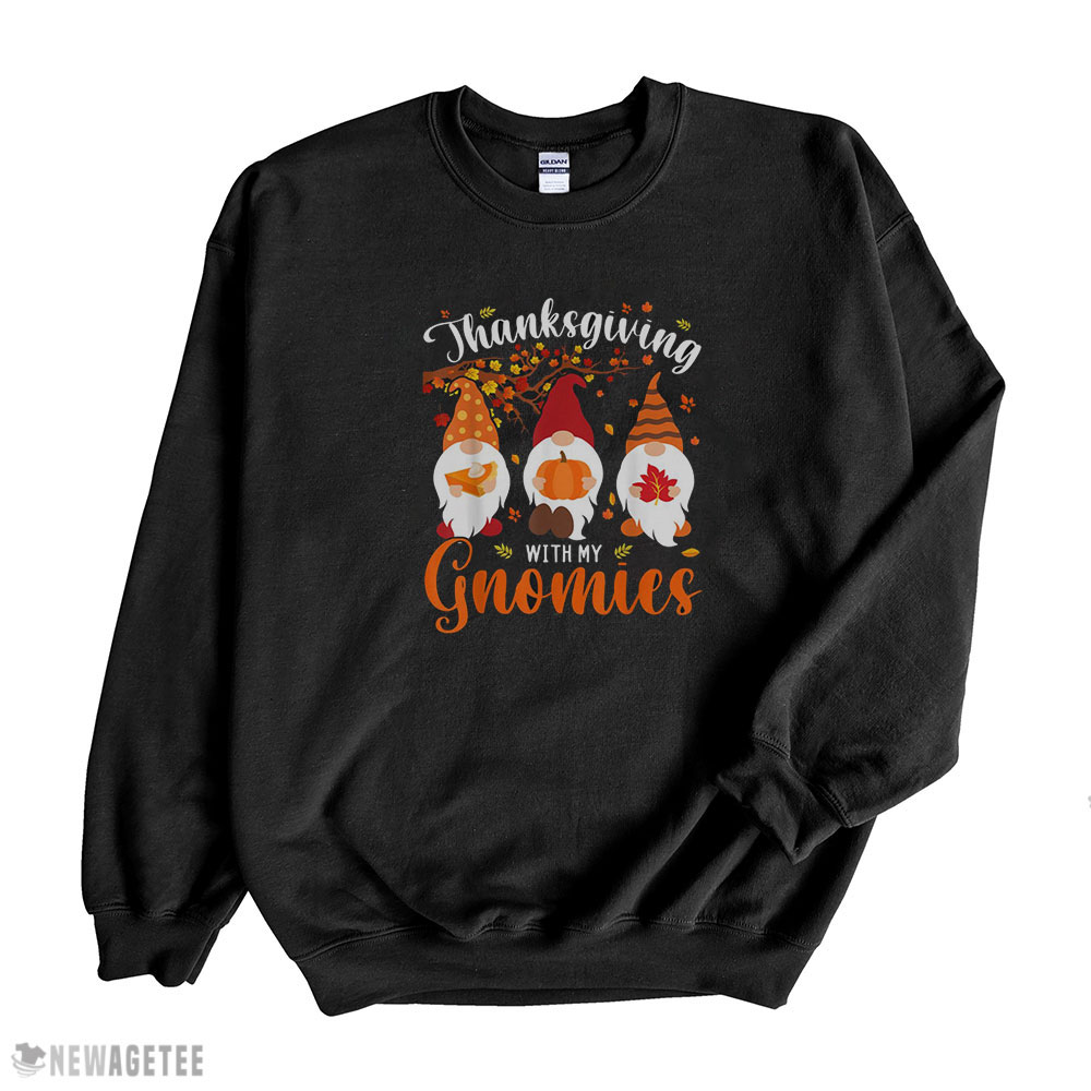 Funny Thanksgiving Shirt Thanksgiving With My Gnomies Funny Autumn Gnomes Lover Long Sleeve, Ladies Tee
