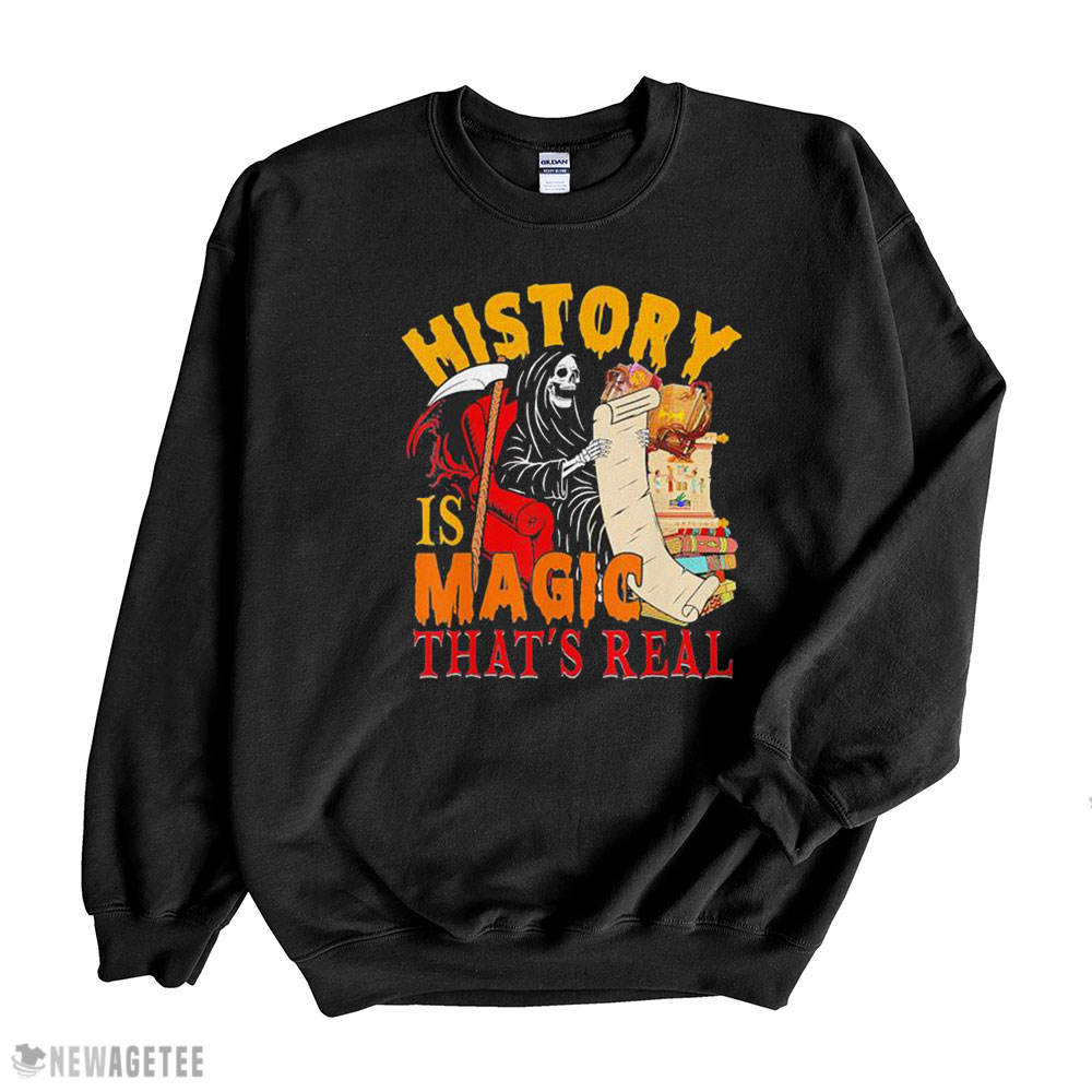 History Is Magic Thats Real The Death Skeleton Teacher Shirt Longsleeve, Ladies Tee
