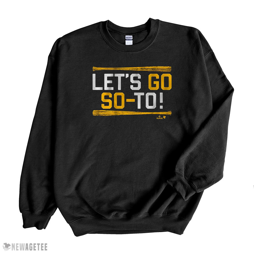 Juan Soto Lets Go So To San Diego Shirt Hoodie, Longsleeve, Tank Top