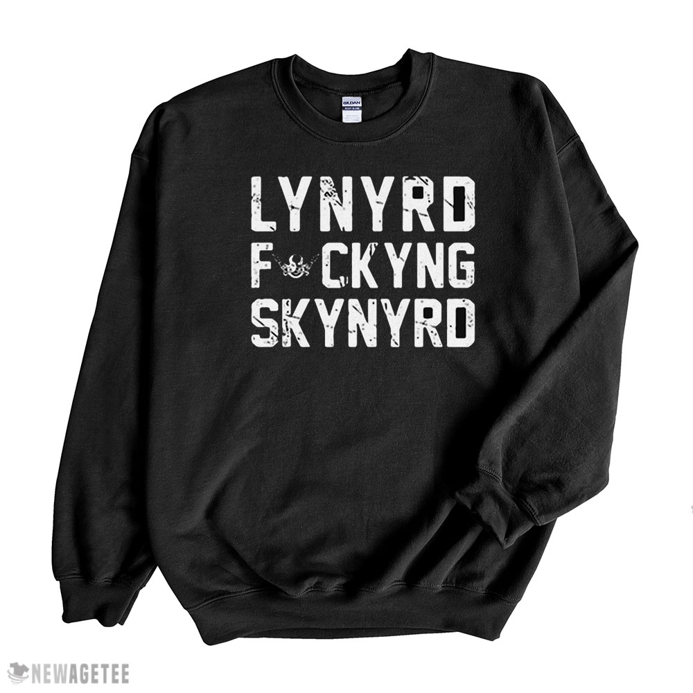 Lynyrd Fuckyng Skynyrd Shirt Longsleeve, Ladies Tee