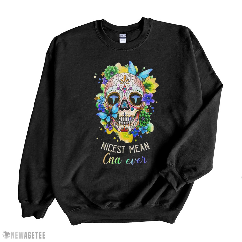 Skull Nicest Mean Cna Ever Shirt