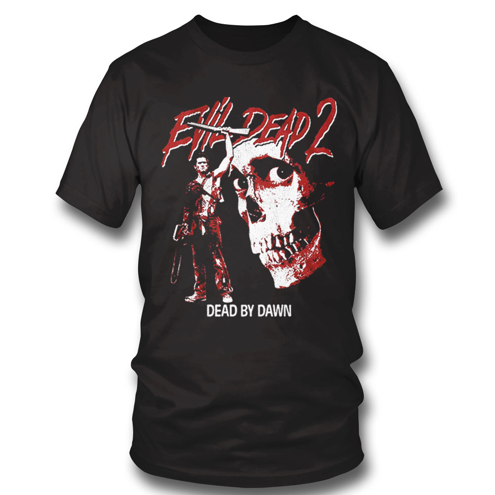 Ash Dead By Dawn Evil Dead T-shirt Sweatshirt, Tank Top, Ladies Tee