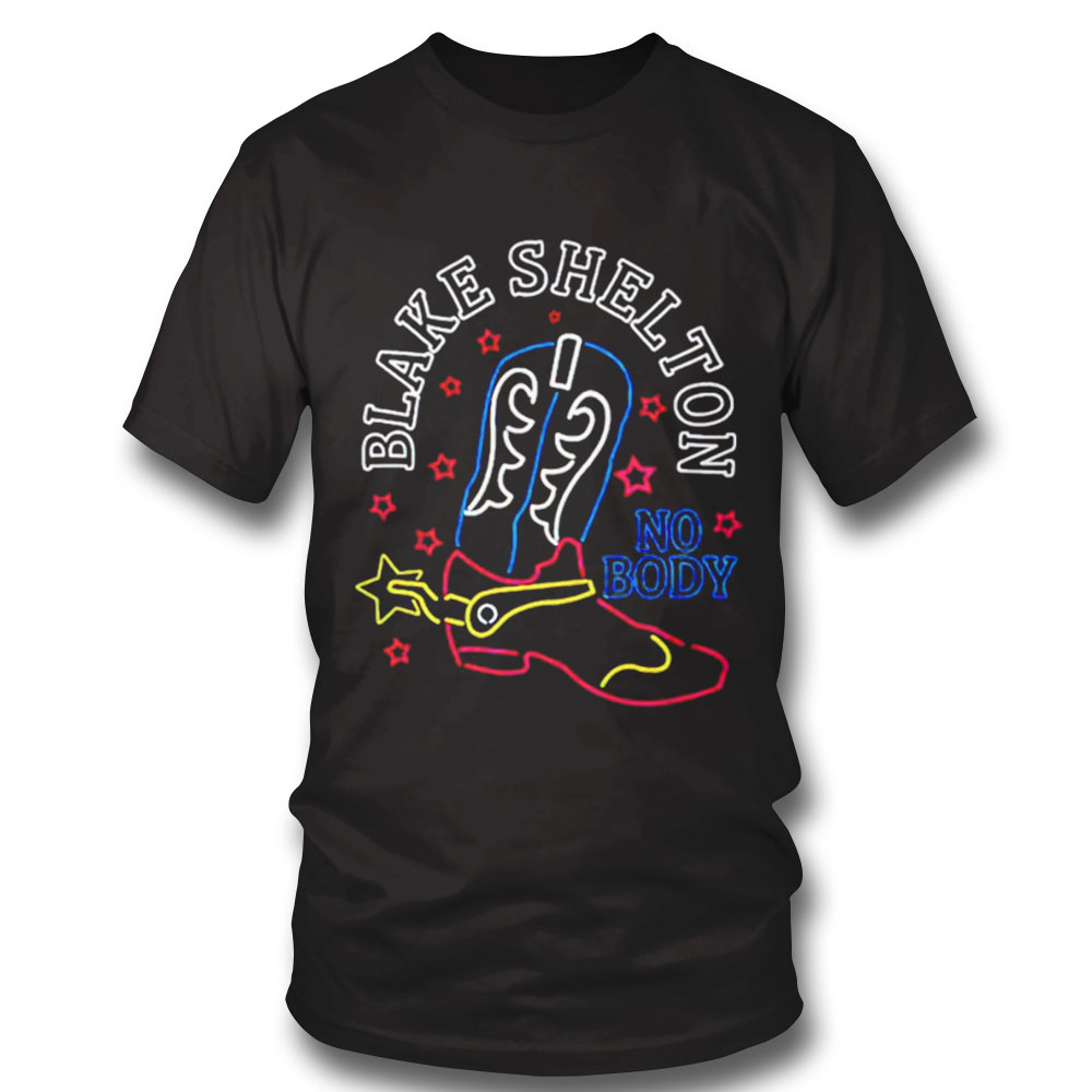 Blake Shelton No Body Baseball Shirt Long Sleeve, Ladies Tee