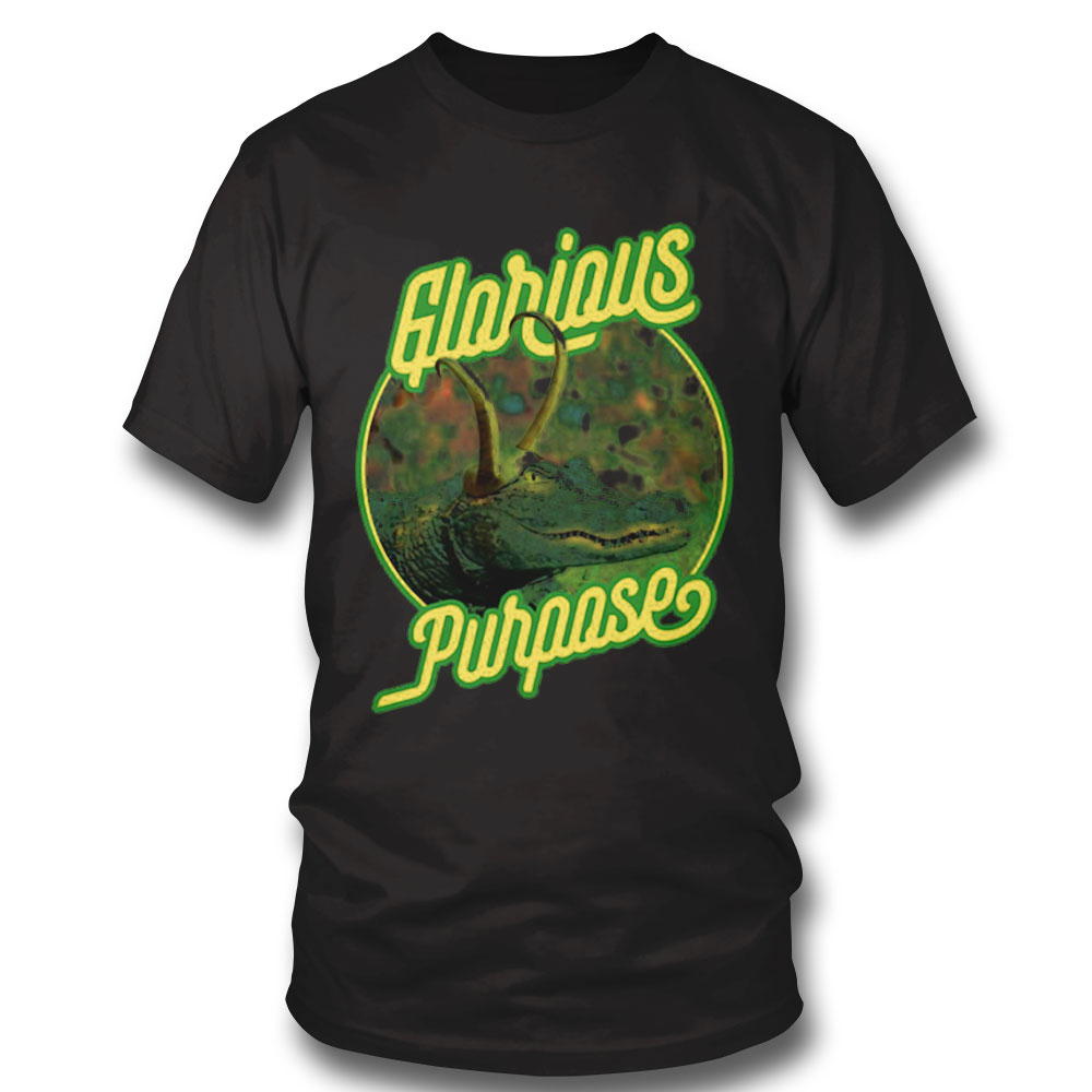 Gator Loki Glorious Purpose Alligator Aka Lokigator Shirt