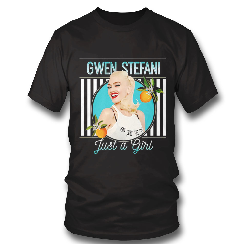 Gwen Stefani Just A Girl Shirt Hoodie, Long Sleeve, Tank Top