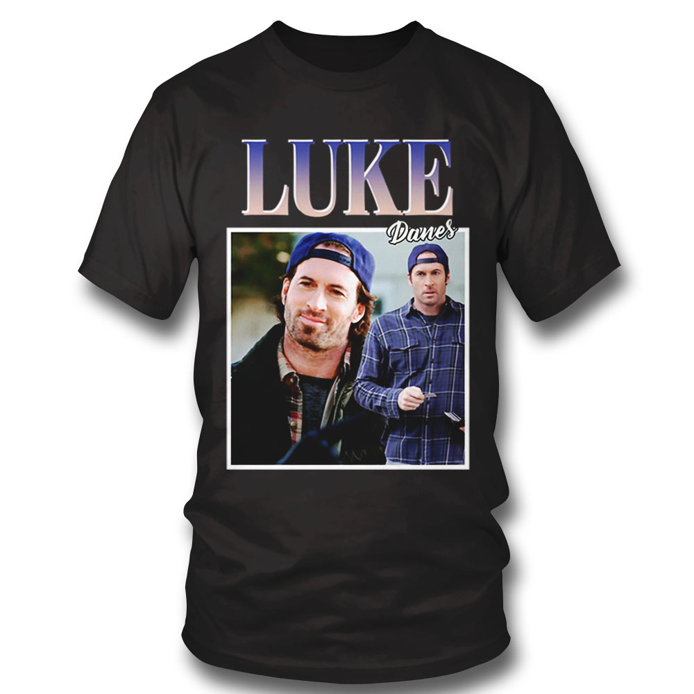 Luke Danes Gilmore Girls Shirt Sweatshirt, Tank Top, Ladies Tee