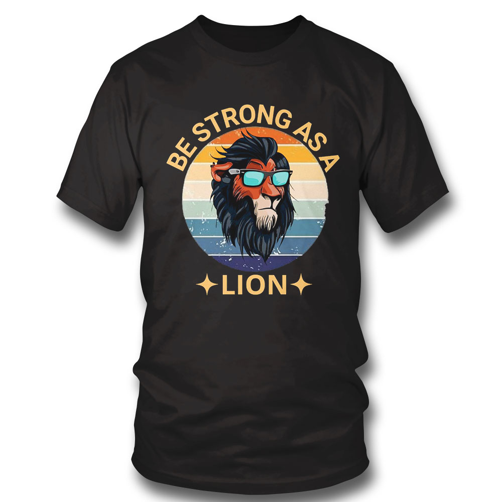 Swag Lion Be Strong As A Lion T-shirt Long Sleeve, Ladies Tee