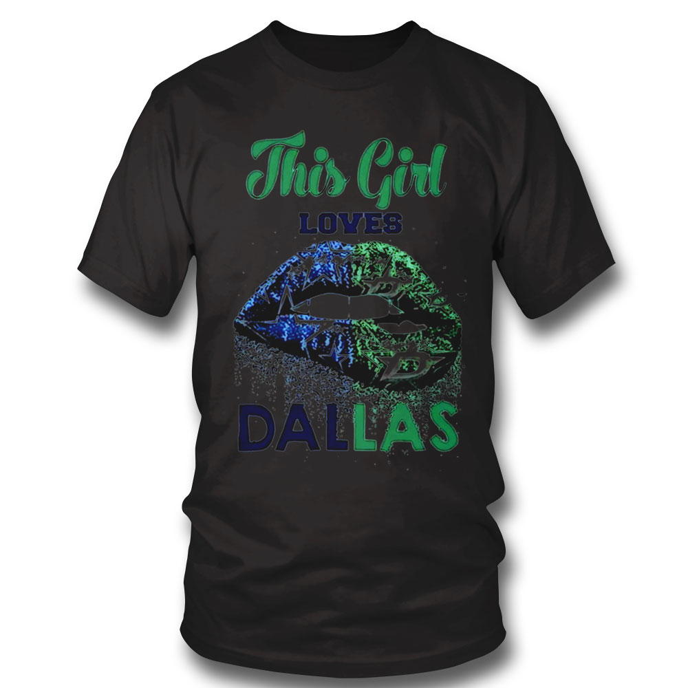 This Girl Loves Dallas Shirt Hoodie, Long Sleeve, Tank Top