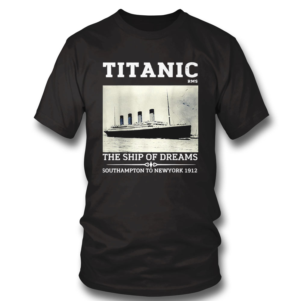 Titanic The Ship Of Dreams Remembrance Day Rms 1912 Vintage T-shirt Long Sleeve, Ladies Tee