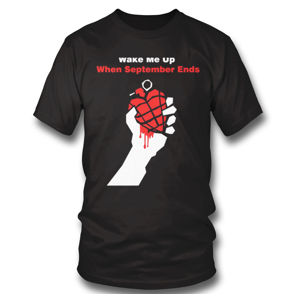 Wake Me Up When September Ends Band Song Shirt Sweatshirt, Tank Top, Ladies Tee