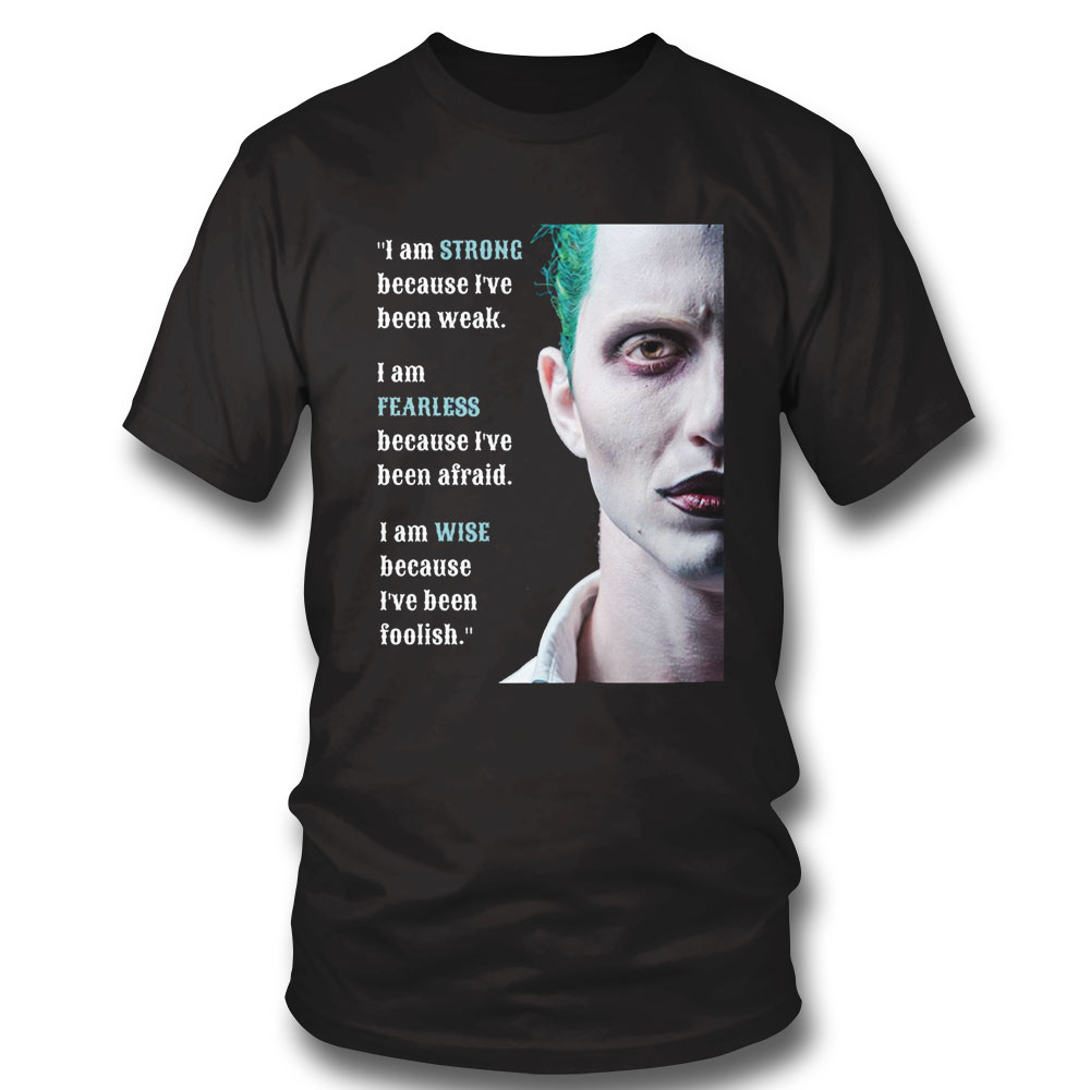 You Are Beautiful You Are Strong You Are Loved You Belong Joker Shirt Long Sleeve, Ladies Tee