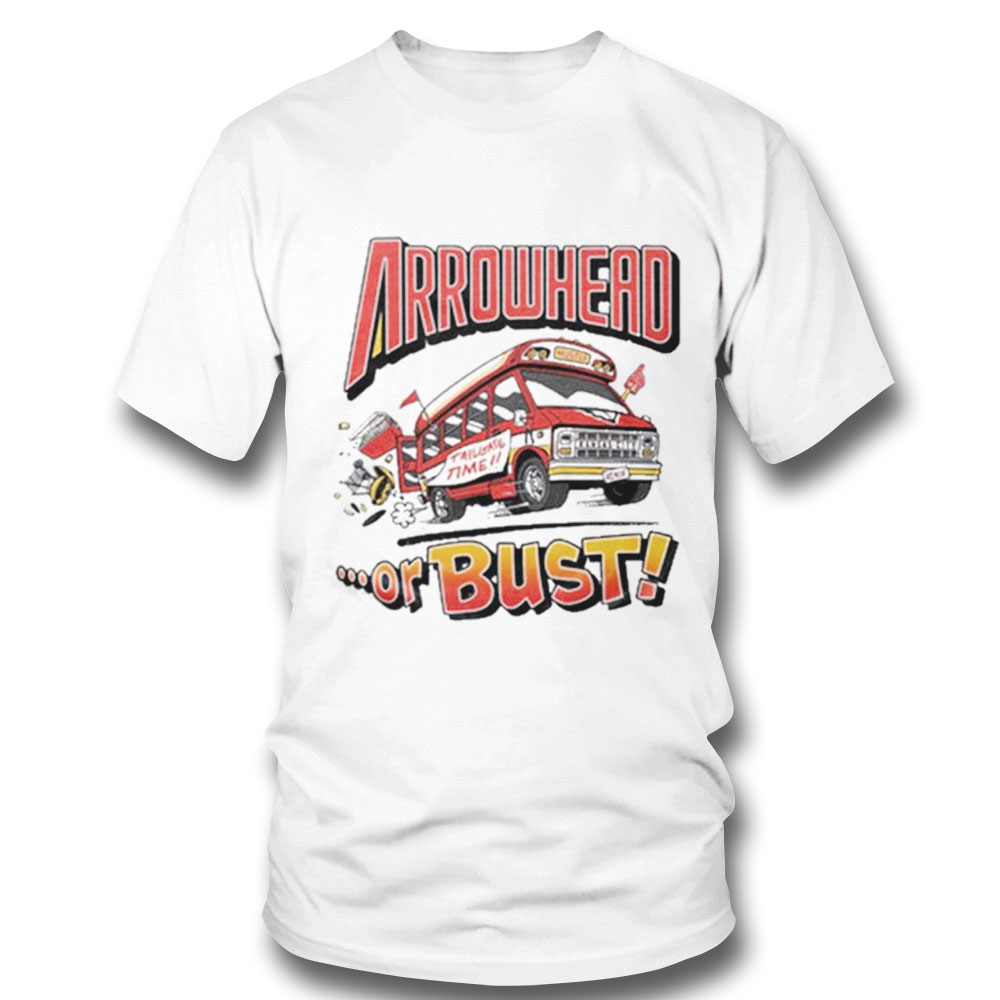 Charlie Hustle Arrowhead Or Bust Tailgate Tee Shirt