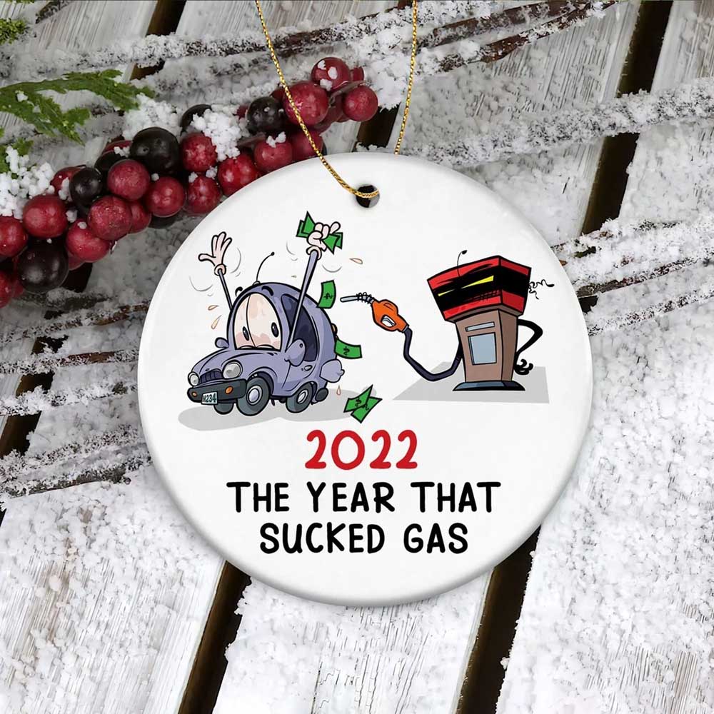 2022 The Year That Suck Gas Ornament Funny Christmas Ornaments Decoration
