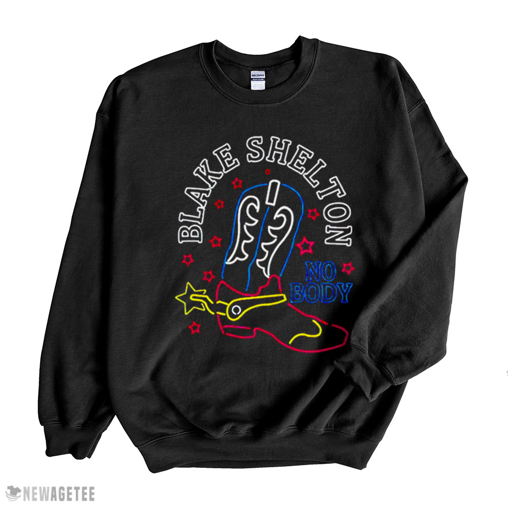 Blake Shelton No Body Baseball Shirt Long Sleeve, Ladies Tee