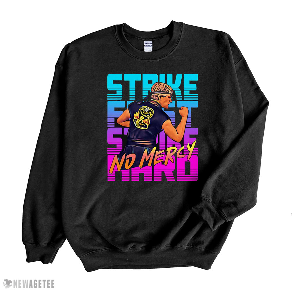 Cobra Kai Strike First Hard No Mercy Unisex Cobra Kai T-shirt
