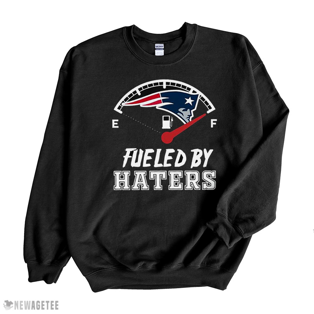Fueled By Haters New England Patriots T-shirt