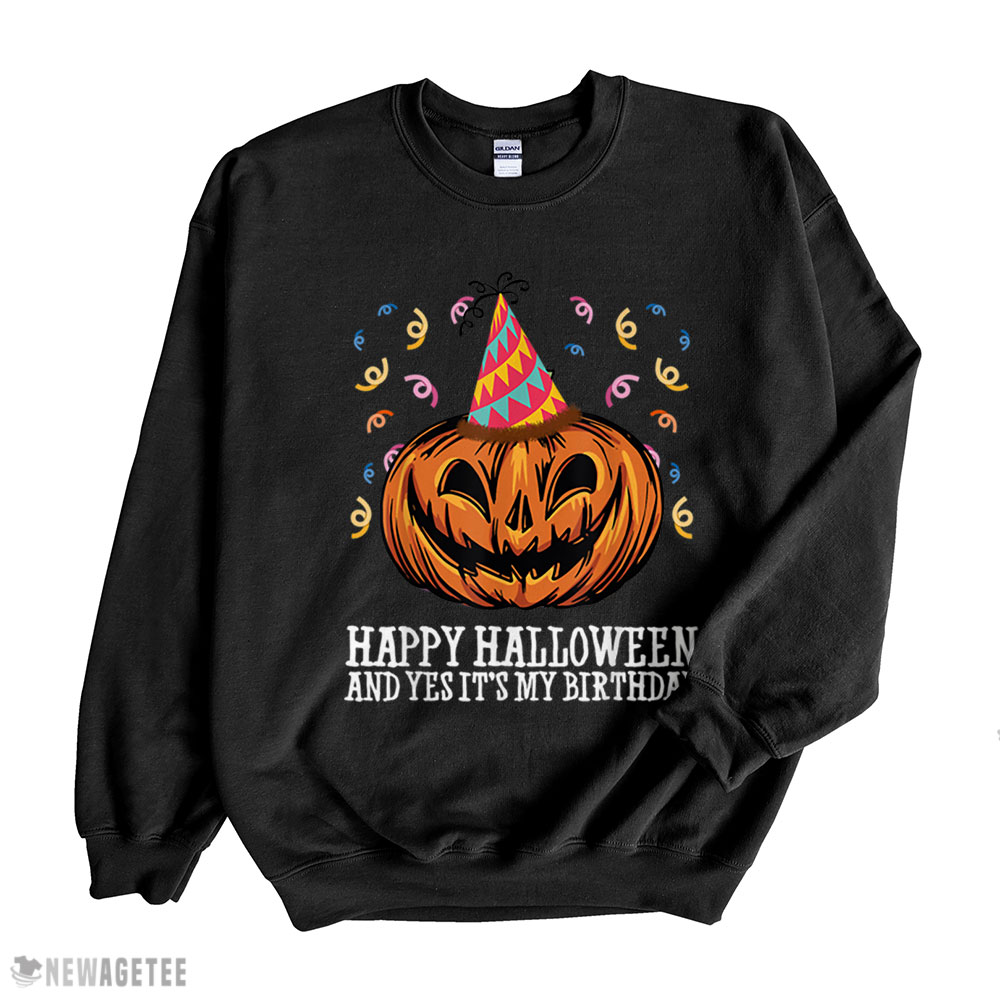 Happy Halloween And Yes Its My Birthday Scary Season Bday T Shirt Trungten Itrv8 Sweatshirt, Tank Top, Ladies Tee