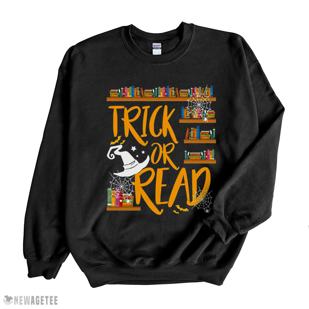Librarian Trick Or Read Halloween Book Lovers Shirt Sweatshirt, Tank Top, Ladies Tee