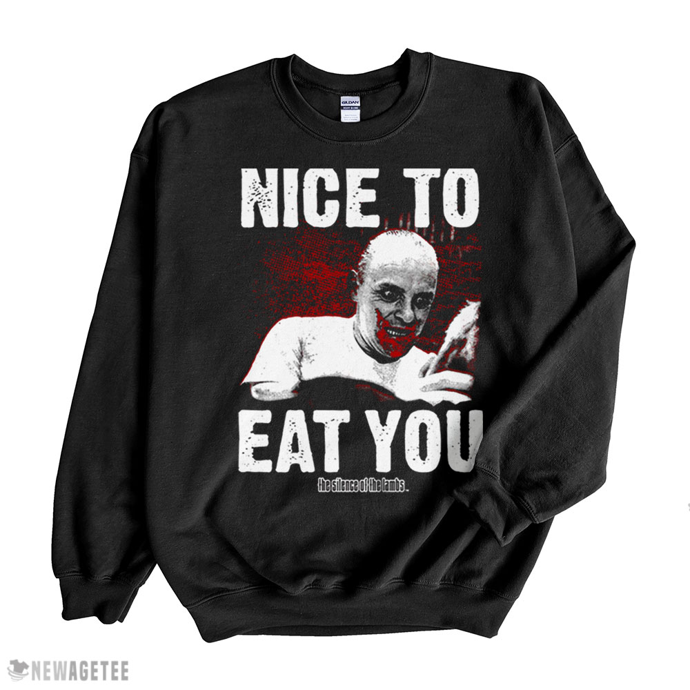 Nice To Eat You Silence Of The Lambs T-shirt Hoodie, Long Sleeve, Tank Top