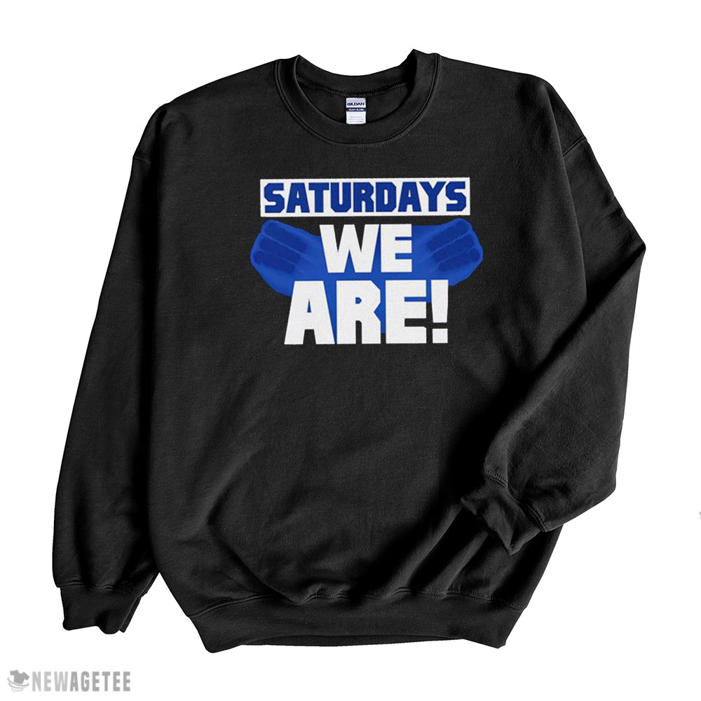 Penn State Nittany Lions Saturdays We Are 2022 Shirt