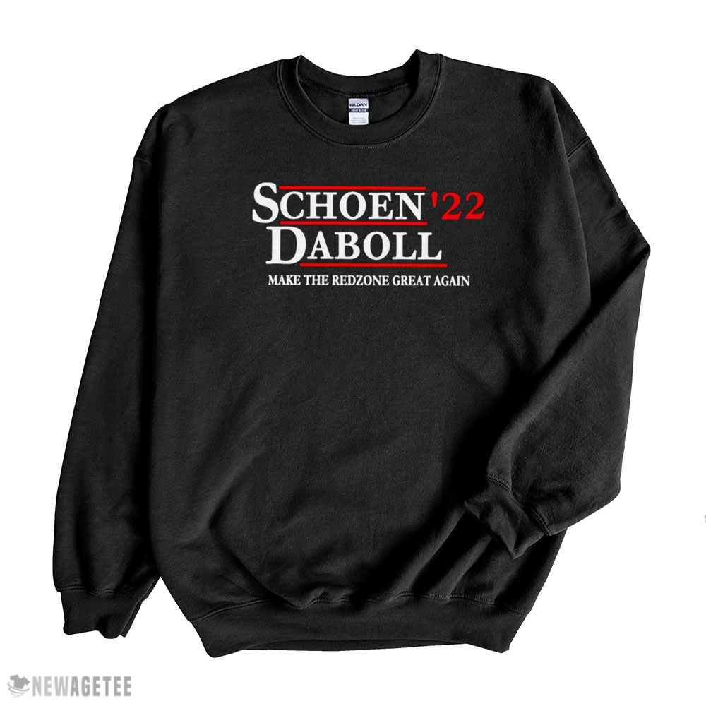 Schoen 22 Daboll Make The Redzone Great Again Shirt