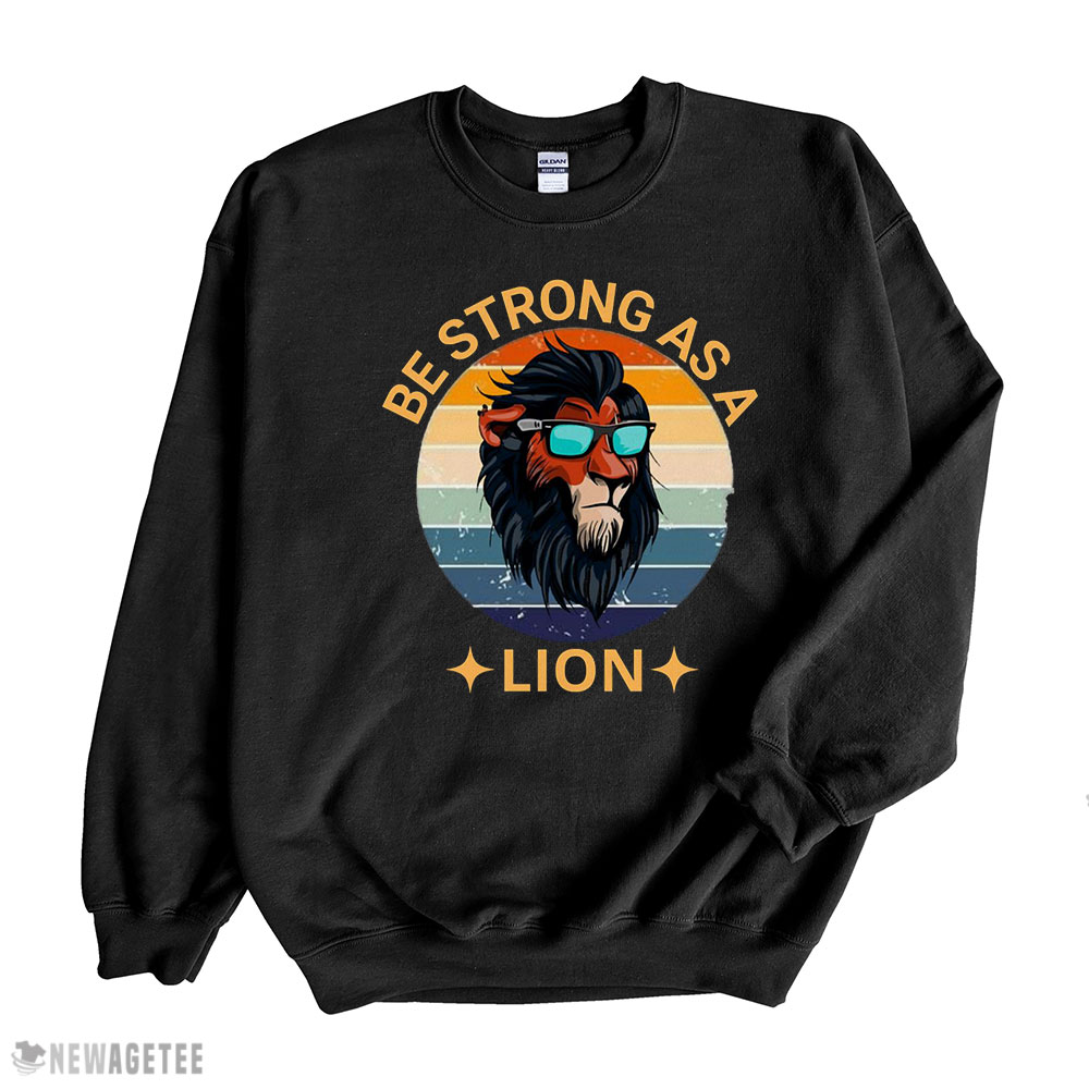Swag Lion Be Strong As A Lion T-shirt Long Sleeve, Ladies Tee