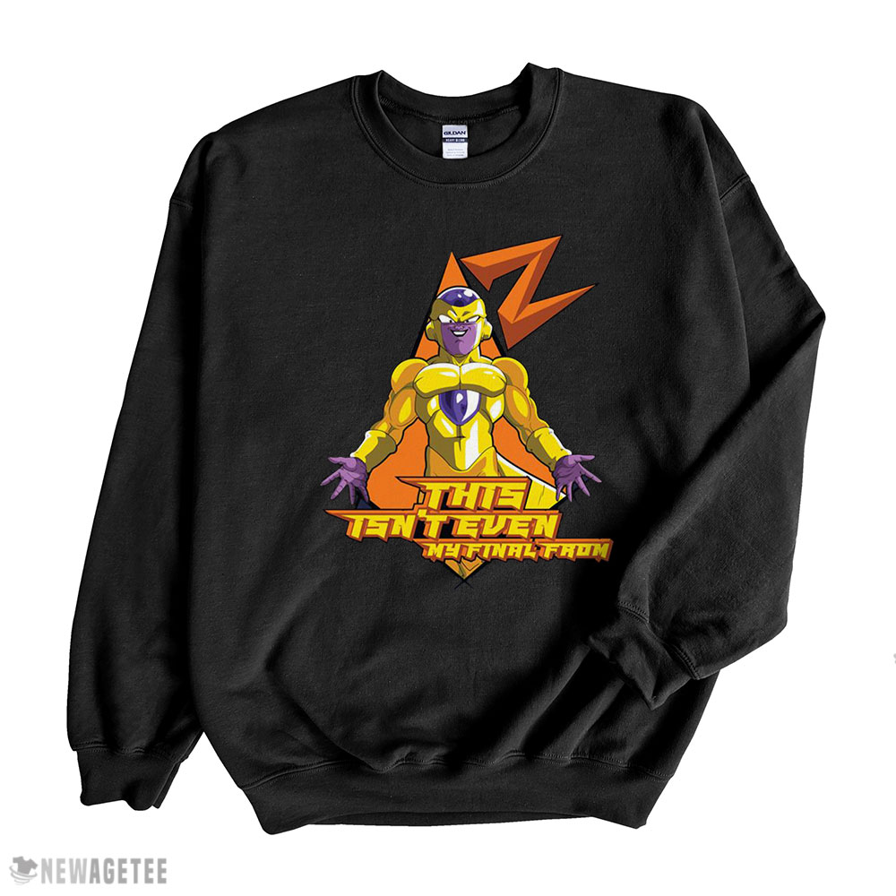 This Isnt Even My Final Form Dragon Ball Z Frieza T-shirt