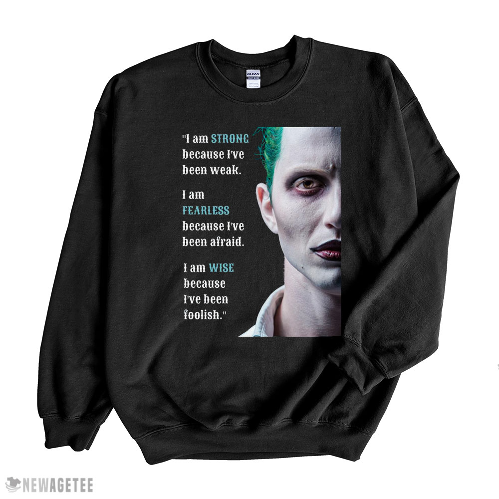 You Are Beautiful You Are Strong You Are Loved You Belong Joker Shirt Long Sleeve, Ladies Tee