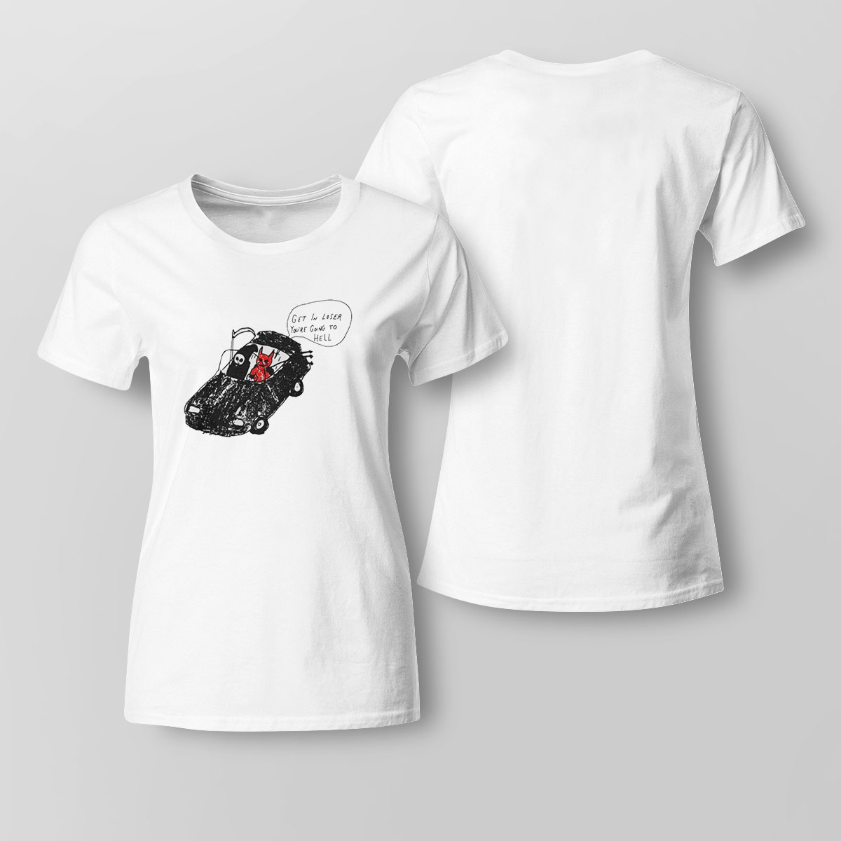 Get In Loser Youre Going To Hell Matt Gray Shirt