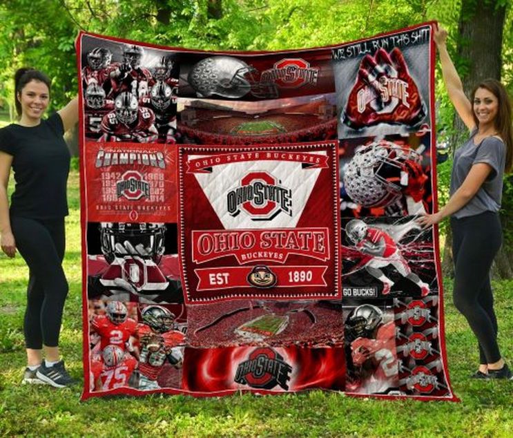 We Still Run This Shit Ncaa Ohio State Buckeyes Collection Fleece Quilt Blanket Comfortable