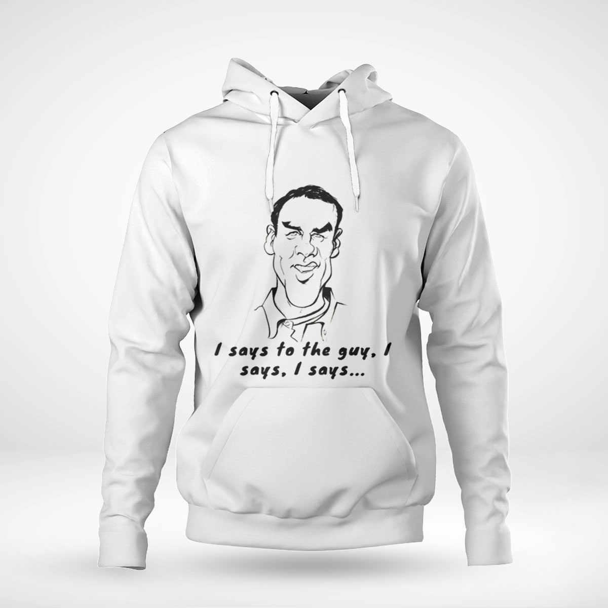 Norm Macdonald I Says To The Guy Sitcom Hoodie T-shirt Long Sleeve, Tank Top