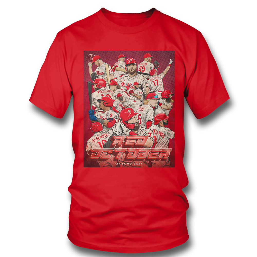 Philadelphia Phillies 2022 Red Octorber At Long Last Postseason Shirt Long Sleeve, Ladies Tee