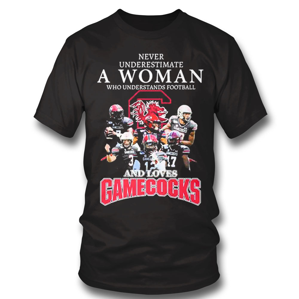 Never Underestimate A Woman Who Understands Football And Loves South Carolina Gamecocks 2022 Shirt