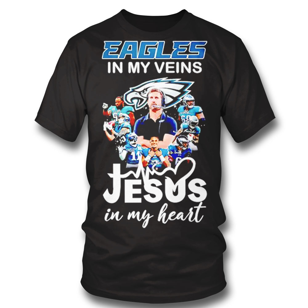 Philadelphia Eagles In My Veins Jesus In My Heart Signatures Shirt Sweatshirt, Tank Top, Ladies Tee