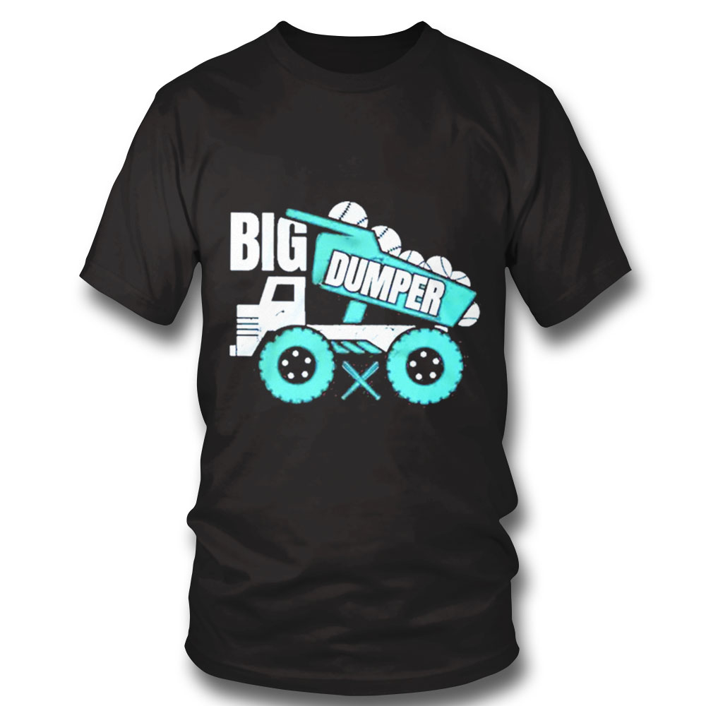 Seattle Mariners Big Dumper Shirt Hoodie, Long Sleeve, Tank Top
