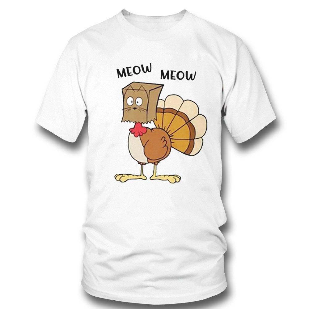 Meow Meow Funny Turkey Thanksgiving Shirt Fall Vibes Sweatshirt