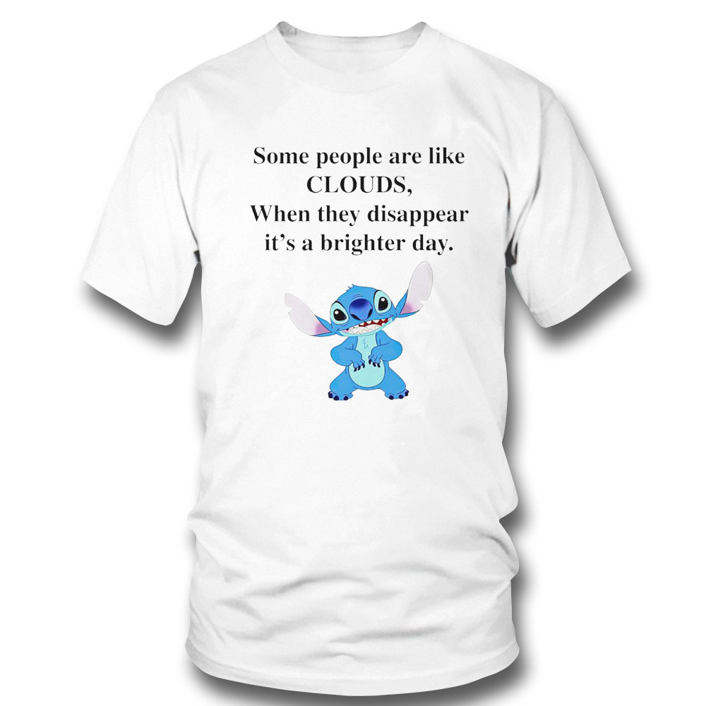 Stitch Some People Are Like Clouds When They Disappear Its A Brighter Day Shirt Long Sleeve, Tank Top