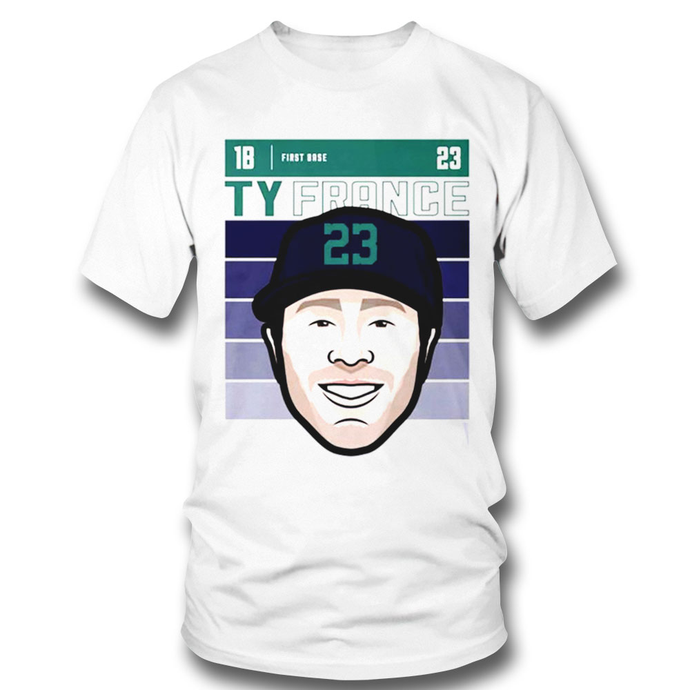 Ty France Seattle Shirt Hoodie, Long Sleeve, Tank Top
